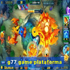 g77 game plataforma